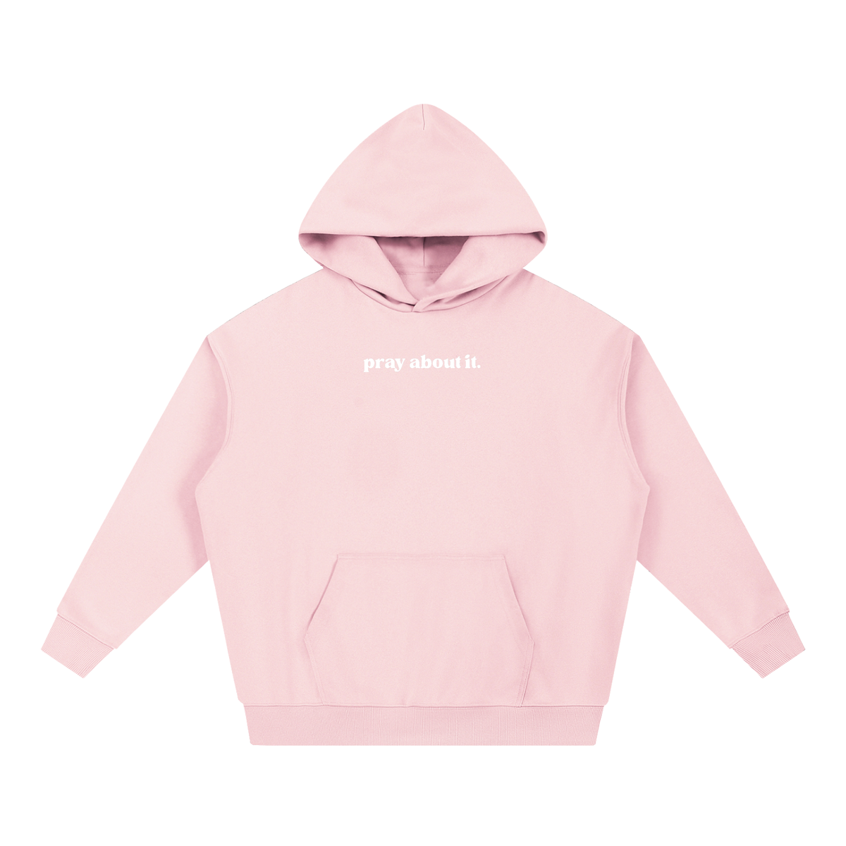 pray about it. | Hoodie