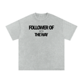 Follower of the Way | Oversized Tee