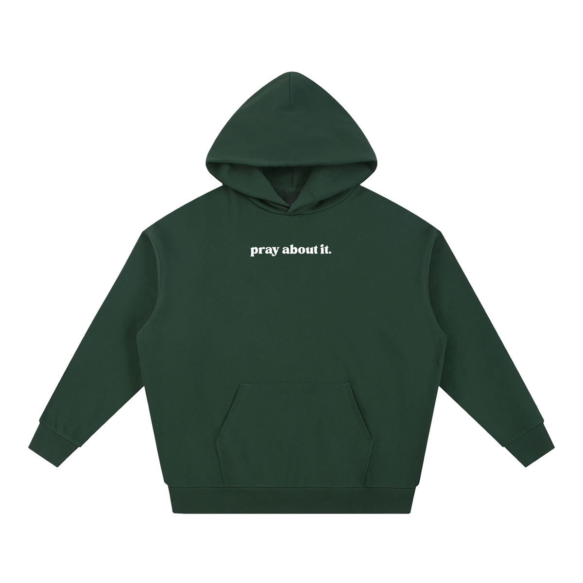 pray about it. | Hoodie