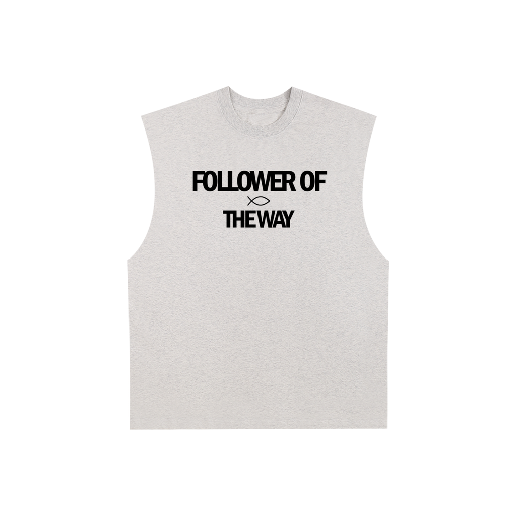 Follower of the Way | Raw Edge Gym Cut