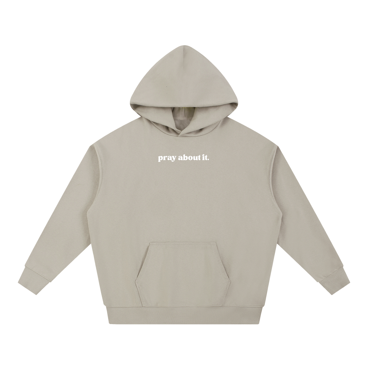 pray about it. | Hoodie